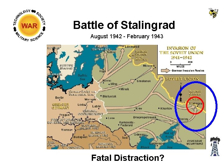 Battle of Stalingrad August 1942 - February 1943 Fatal Distraction? Battle of Stalingrad August 1942 - February 1943 Fatal Distraction?