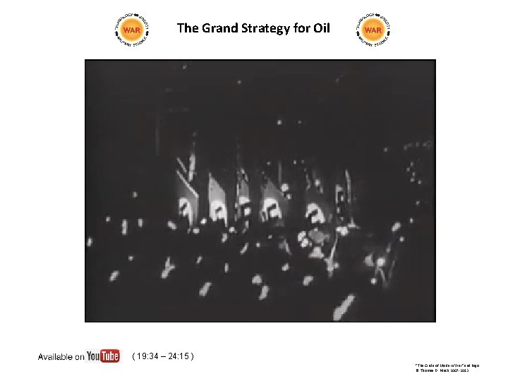 The Grand Strategy for Oil ( 19: 34 – 24: 15 ) "The Circle The Grand Strategy for Oil ( 19: 34 – 24: 15 ) "The Circle