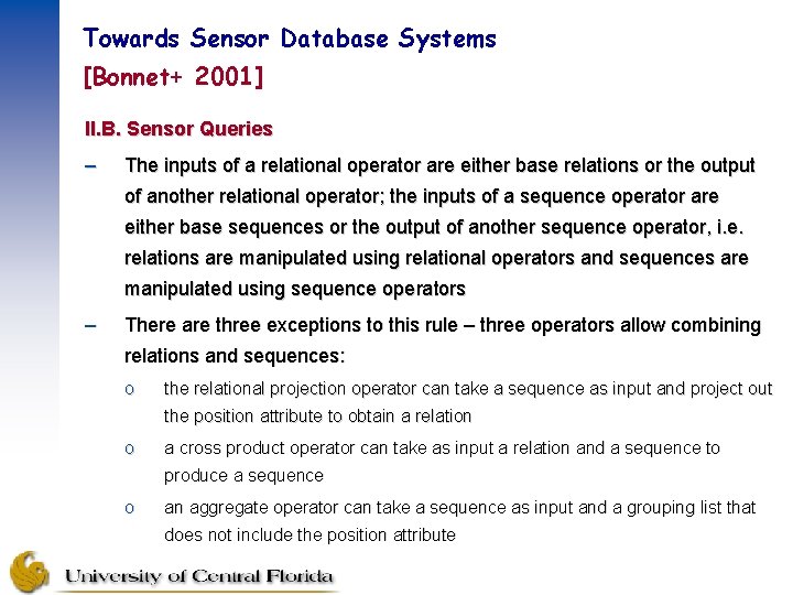 Towards Sensor Database Systems [Bonnet+ 2001] II. B. Sensor Queries – The inputs of