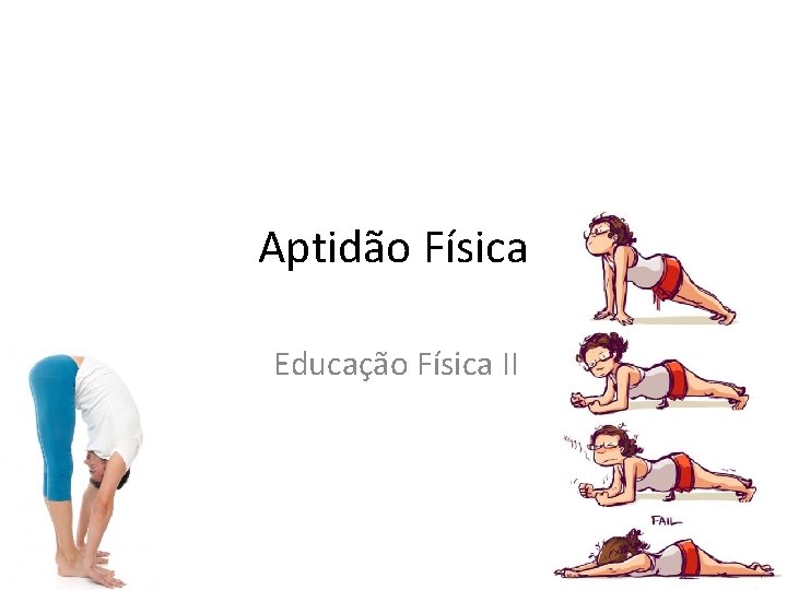 Aptidão Física Educação Física II 