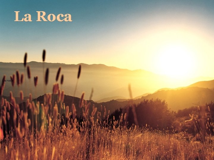La Roca La roca 