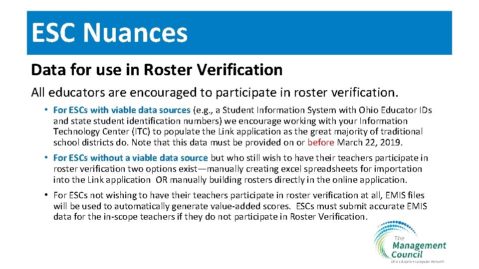 ESC Nuances Data for use in Roster Verification All educators are encouraged to participate