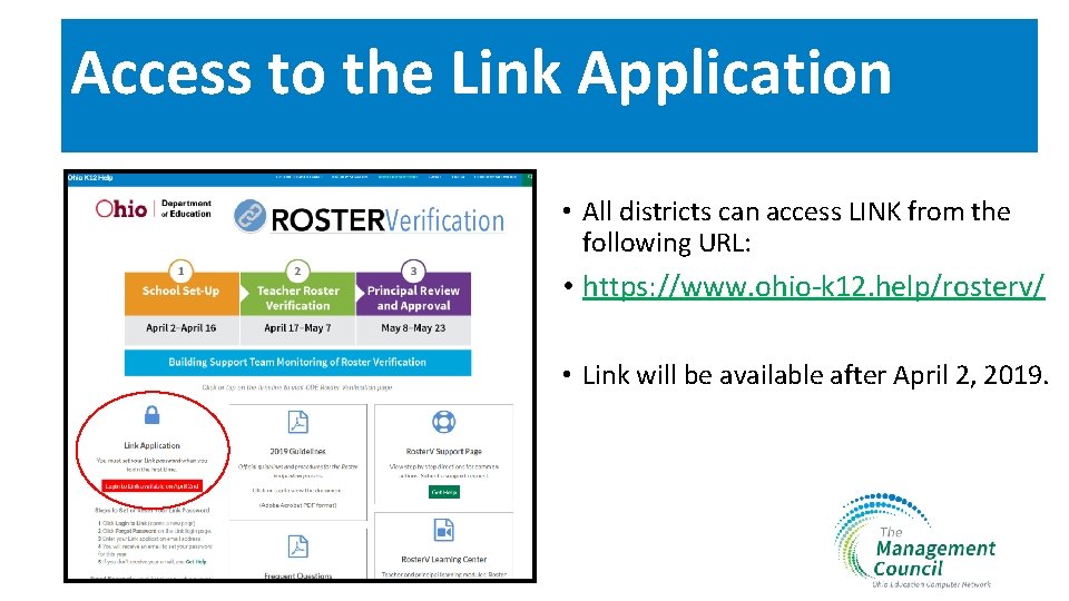 Access to the Link Application • All districts can access LINK from the following