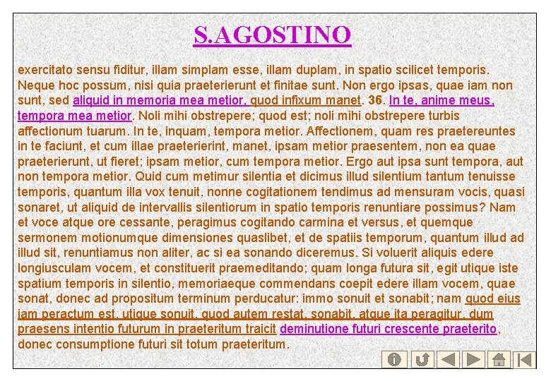 S. AGOSTINO exercitato sensu fiditur, illam simplam esse, illam duplam, in spatio scilicet temporis.