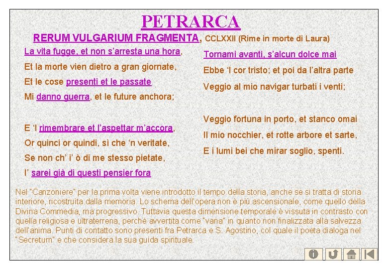 PETRARCA RERUM VULGARIUM FRAGMENTA, CCLXXII (Rime in morte di Laura) La vita fugge, et