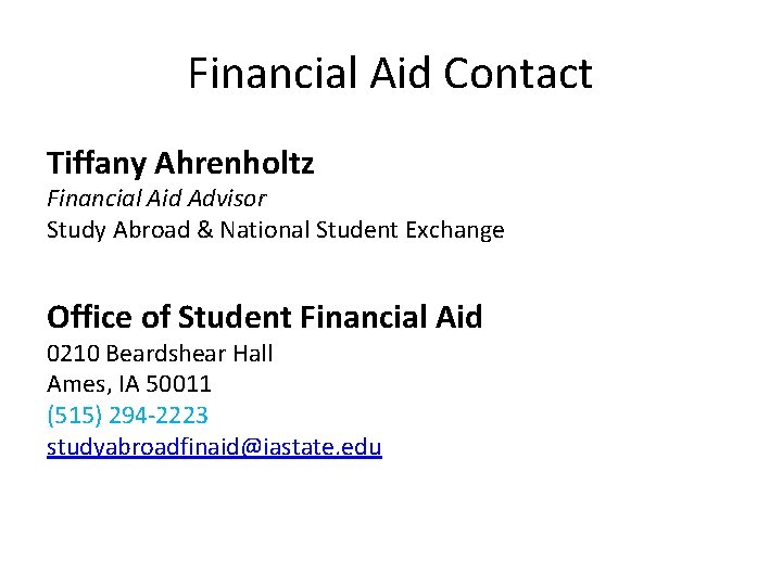 Financial Aid Contact Tiffany Ahrenholtz Financial Aid Advisor Study Abroad & National Student Exchange