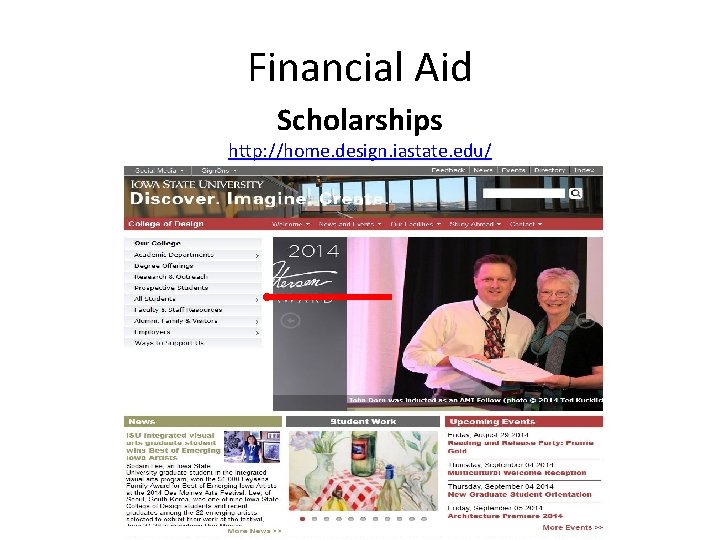 Financial Aid Scholarships http: //home. design. iastate. edu/ 