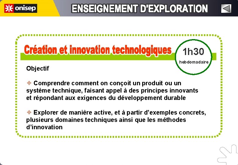 1 h 30 hebdomadaire Objectif ± Comprendre comment on conçoit un produit ou un