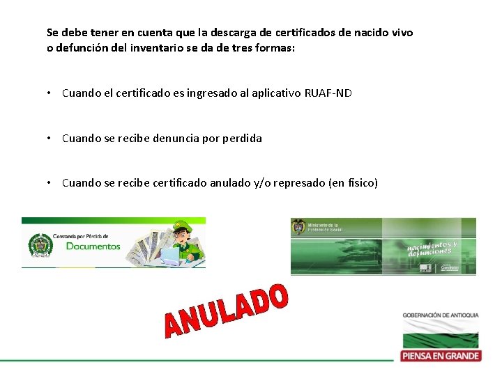 Se debe tener en cuenta que la descarga de certificados de nacido vivo o