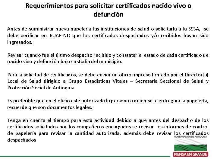Requerimientos para solicitar certificados nacido vivo o defunción Antes de suministrar nueva papelería las