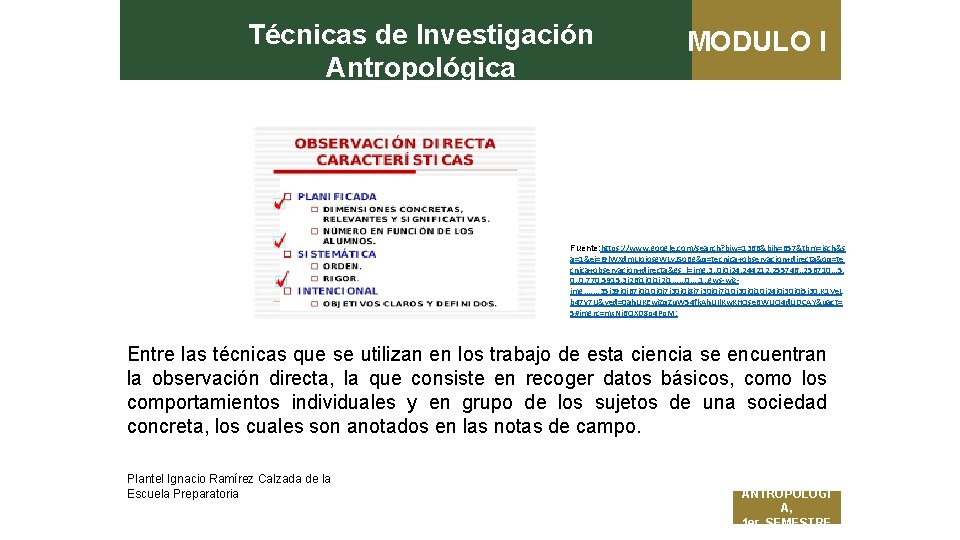 Técnicas de Investigación Antropológica MODULO I Fuente: https: //www. google. com/search? biw=1366&bih=657&tbm=isch&s a=1&ei=I 9