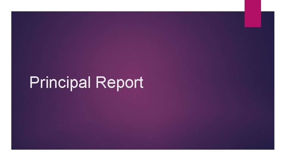 Principal Report 
