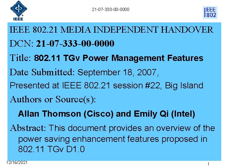 21 -07 -333 -00 -0000 IEEE 802. 21 MEDIA INDEPENDENT HANDOVER DCN: 21 -07