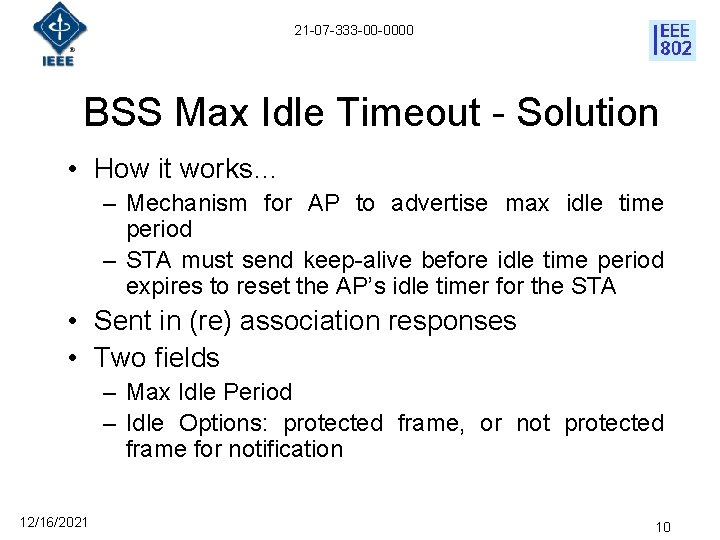 21 -07 -333 -00 -0000 BSS Max Idle Timeout - Solution • How it