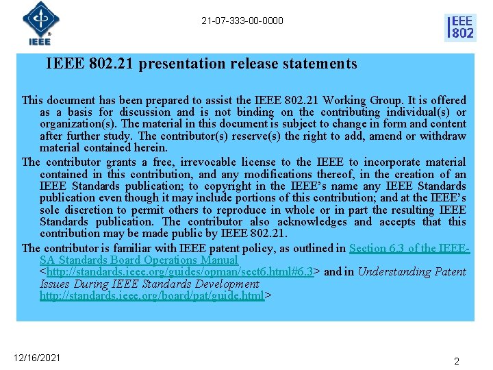 21 -07 -333 -00 -0000 IEEE 802. 21 presentation release statements This document has
