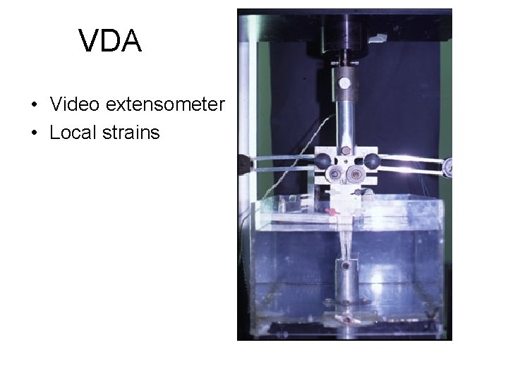 VDA • Video extensometer • Local strains 