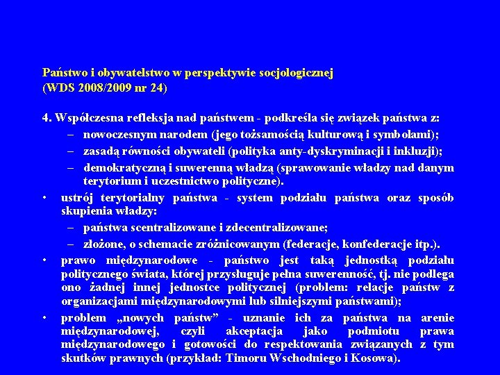 Państwo i obywatelstwo w perspektywie socjologicznej (WDS 2008/2009 nr 24) 4. Współczesna refleksja nad