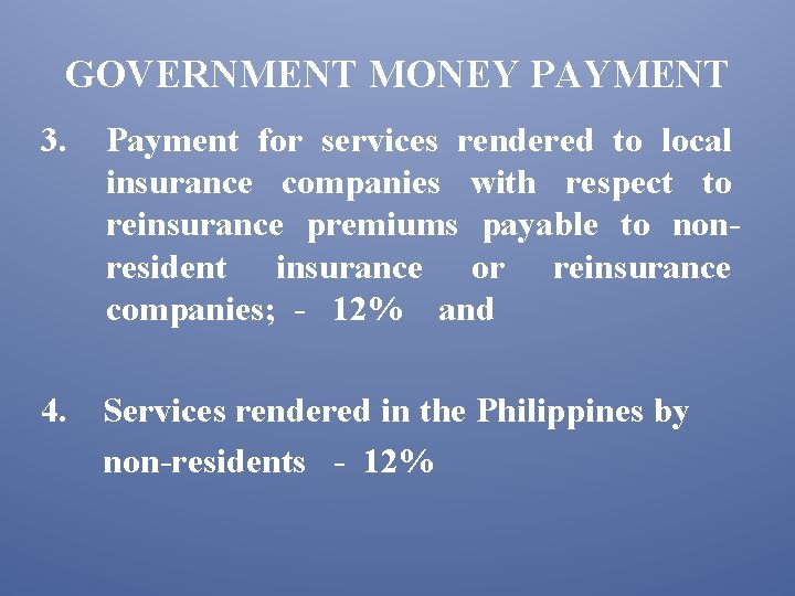 GOVERNMENT MONEY PAYMENT 3. Payment for services rendered to local insurance companies with respect