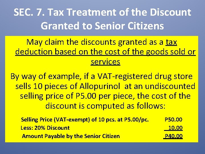 SEC. 7. Tax Treatment of the Discount Granted to Senior Citizens May claim the