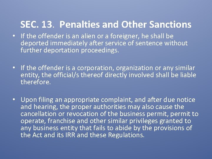 SEC. 13. Penalties and Other Sanctions • If the offender is an alien or