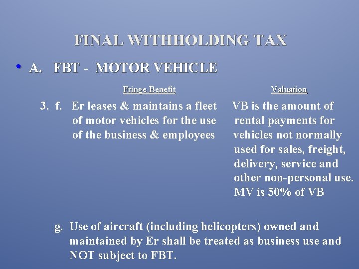 FINAL WITHHOLDING TAX • A. FBT - MOTOR VEHICLE Fringe Benefit 3. f. Er