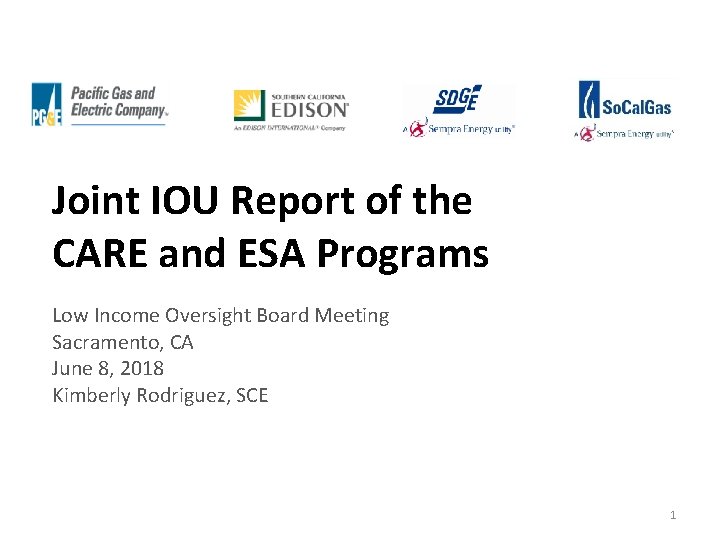Joint IOU Report of the CARE and ESA Programs Low Income Oversight Board Meeting