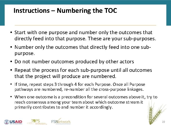 Instructions – Numbering the TOC • Start with one purpose and number only the