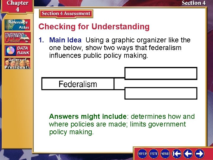 Checking for Understanding 1. Main Idea Using a graphic organizer like the one below,