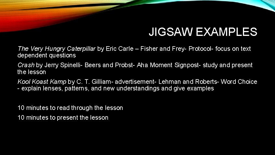 JIGSAW EXAMPLES The Very Hungry Caterpillar by Eric Carle – Fisher and Frey- Protocol-