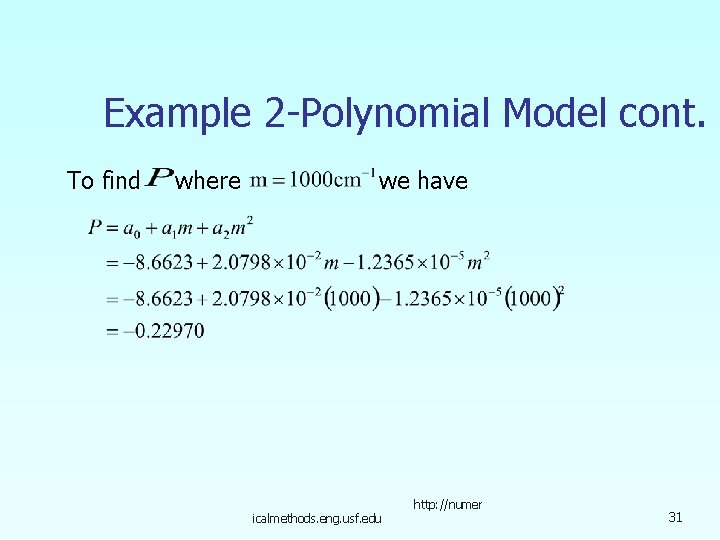 Example 2 -Polynomial Model cont. To find where we have icalmethods. eng. usf. edu