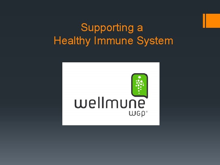 Supporting a Healthy Immune System 