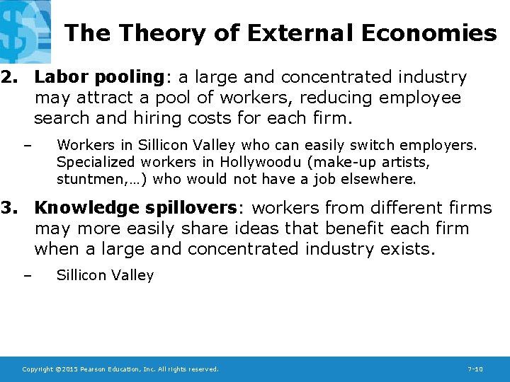 The Theory of External Economies 2. Labor pooling: a large and concentrated industry may