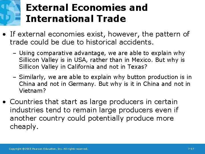 External Economies and International Trade • If external economies exist, however, the pattern of