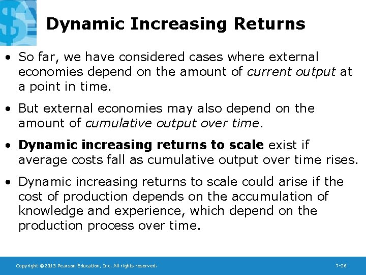 Dynamic Increasing Returns • So far, we have considered cases where external economies depend