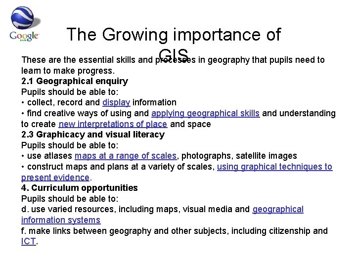 The Growing importance of GIS in geography that pupils need to These are the