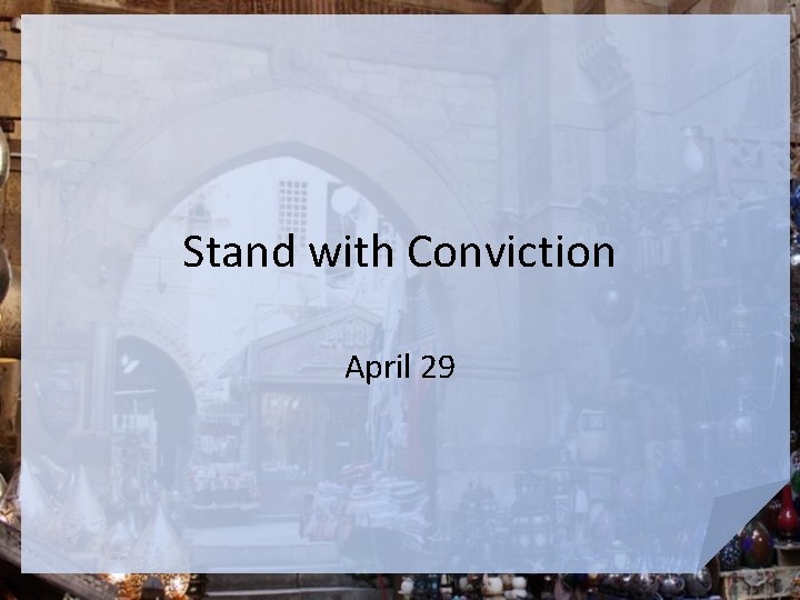 Stand with Conviction April 29 