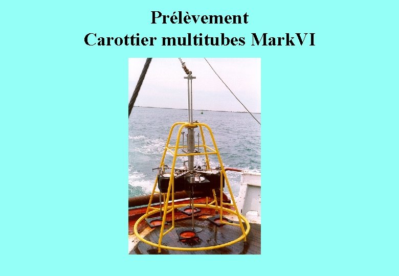 Prélèvement Carottier multitubes Mark. VI 