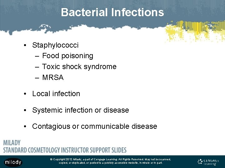 Bacterial Infections • Staphylococci – Food poisoning – Toxic shock syndrome – MRSA •