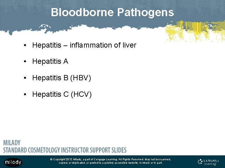Bloodborne Pathogens • Hepatitis – inflammation of liver • Hepatitis A • Hepatitis B