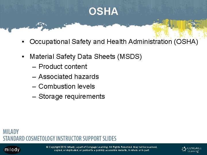 OSHA • Occupational Safety and Health Administration (OSHA) • Material Safety Data Sheets (MSDS)