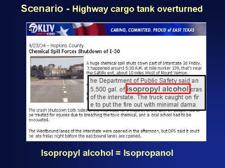 Scenario - Highway cargo tank overturned he Department of Public Safety said an 5,