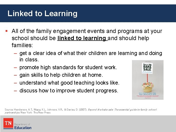 Linked to Learning § All of the family engagement events and programs at your