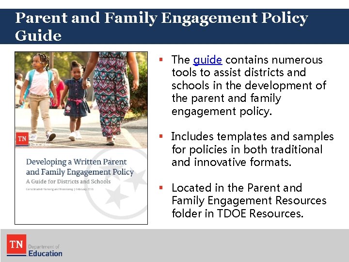 Parent and Family Engagement Policy Guide § The guide contains numerous tools to assist