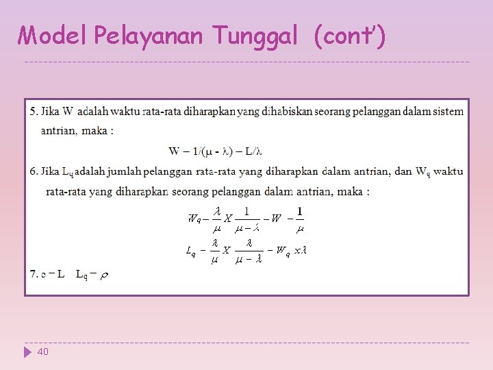 Model Pelayanan Tunggal (cont’) 40 