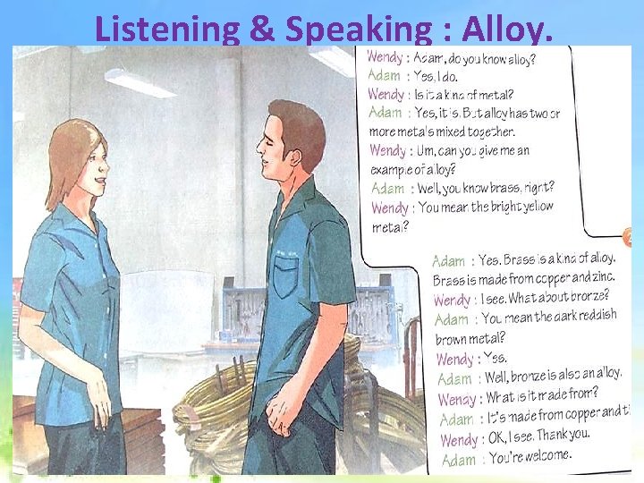 Listening & Speaking : Alloy. 
