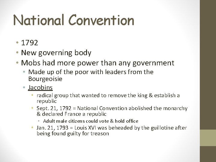 National Convention • 1792 • New governing body • Mobs had more power than