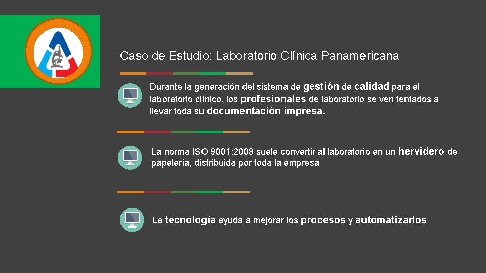 Caso de Estudio: Laboratorio Clínica Panamericana Durante la generación del sistema de gestión de