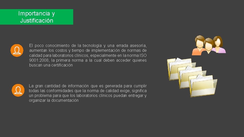 Importancia y Justificación El poco conocimiento de la tecnología y una errada asesoría, aumentan