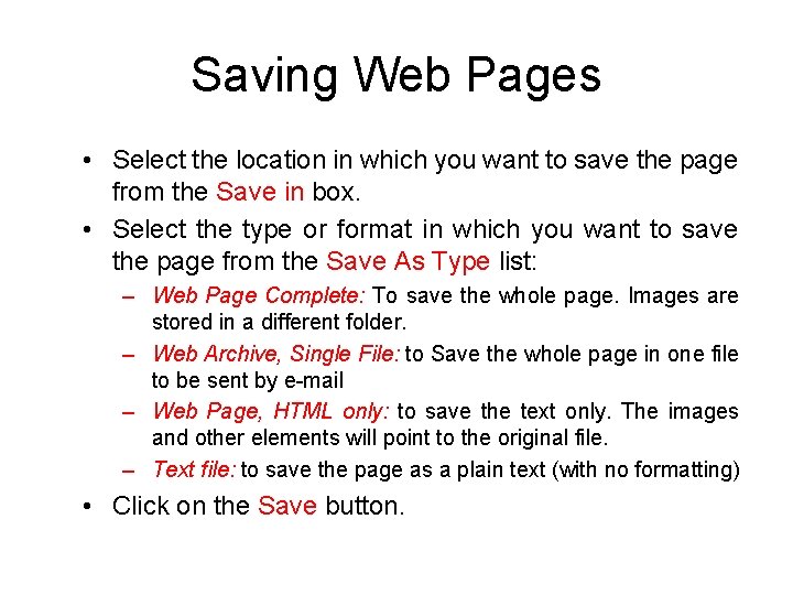 Saving Web Pages • Select the location in which you want to save the