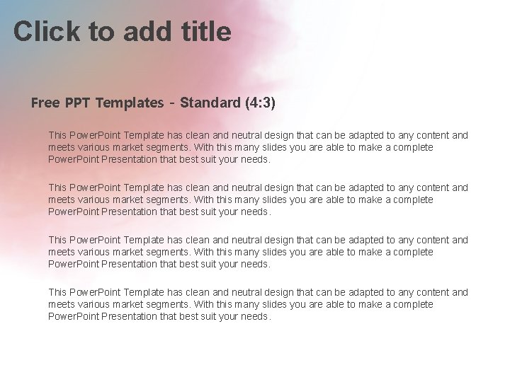 Click to add title Free PPT Templates - Standard (4: 3) This Power. Point